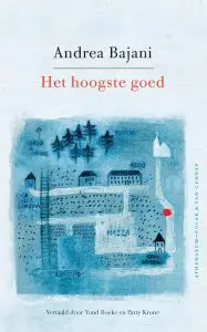het-hoogste-goed-andrea-bajani