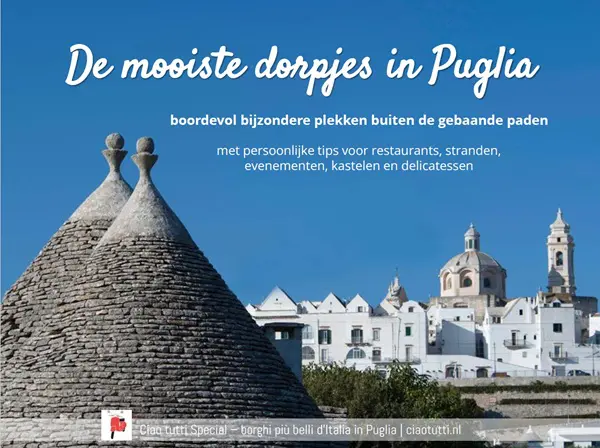 Ciao tutti Special De mooiste dorpjes in Puglia