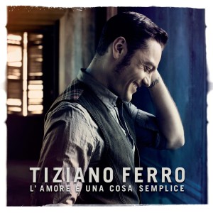 Tiziano-Ferro-L-Amore-E-Una-Cosa-Semplice-Cover